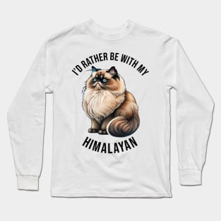 I'd rather be with my Himalayan Long Sleeve T-Shirt